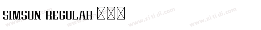 simsun regular字体转换 simsun regular字体转换